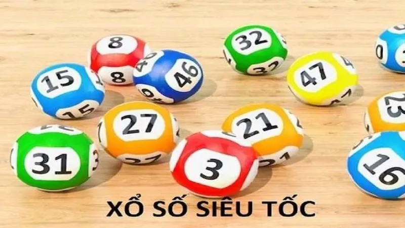 Trải nghiệm Xổ số Siêu Tốc với thưởng cực lớn