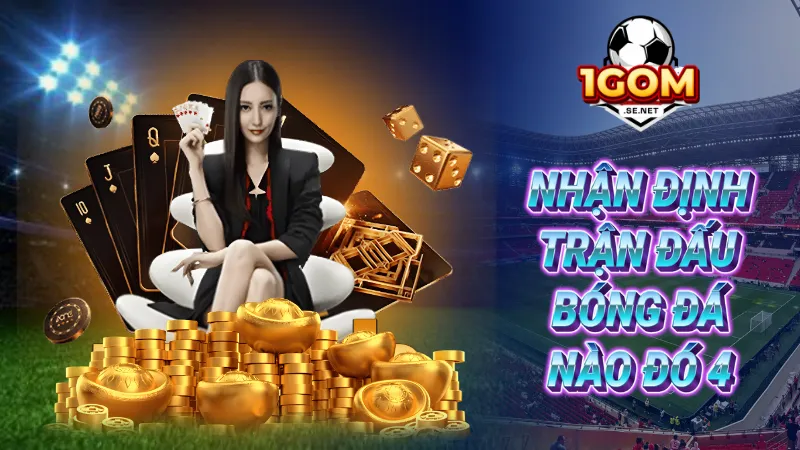 Nhận định trận đấu bóng đá nào đó 4